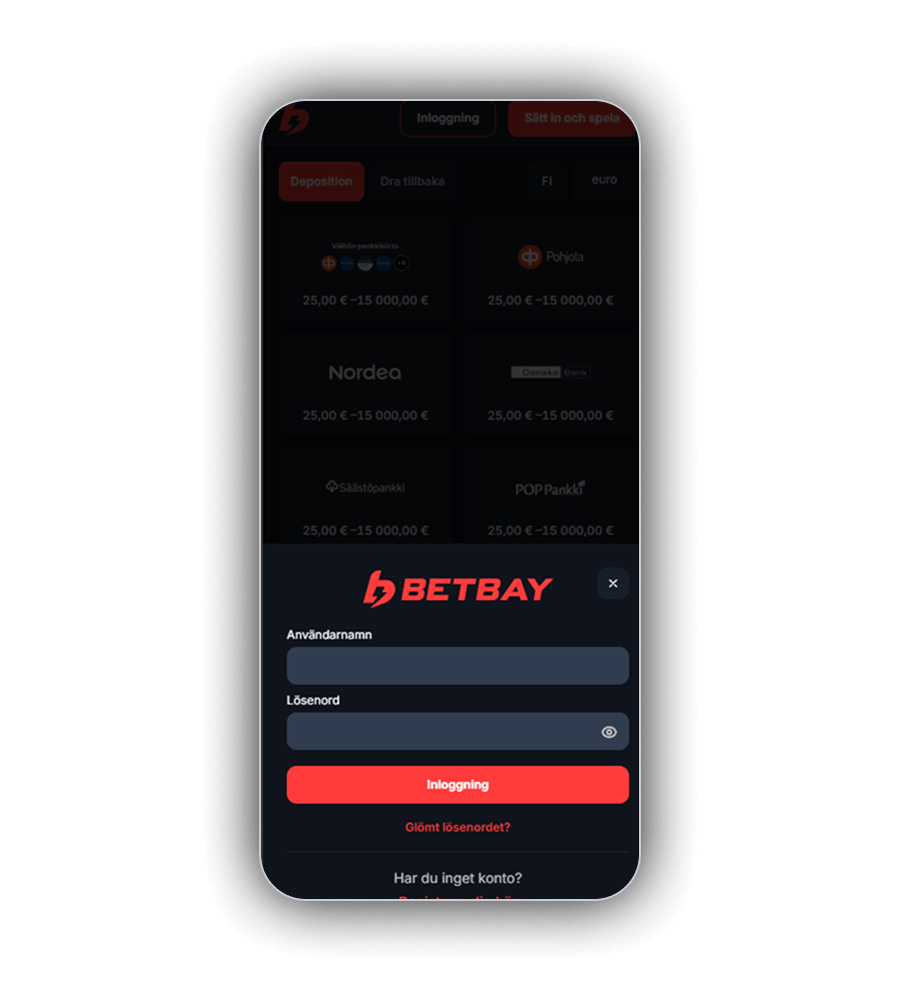 Inloggningsrutan hos BetBay i mobilen med den röda BETBAY-logotypen, fälten Användarnamn och Lösenord med en ögonsymbol, den röda knappen Inloggning, länken Glömt lösenordet och texten Har du inget konto, och bakom rutan kassans bankmetoder med Nordea, Danske Bank, Pohjola, Säästöpankki och POP Pankki